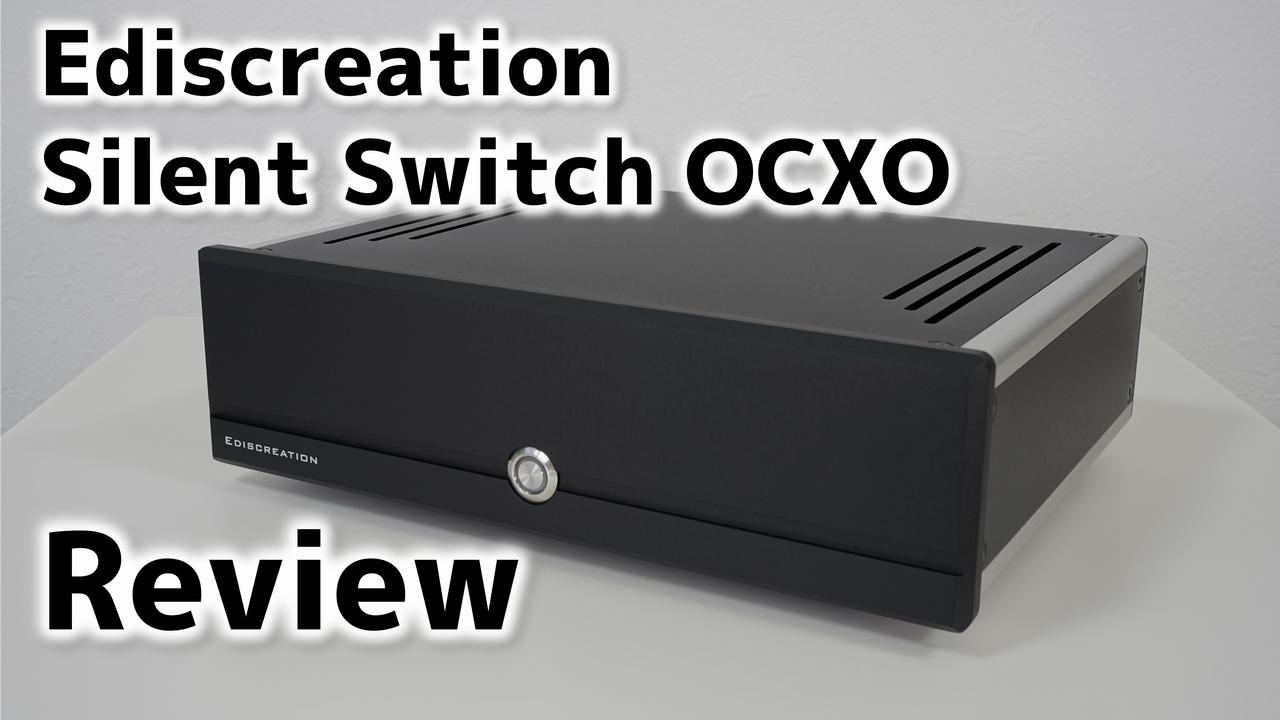 【レビュー】Ediscreation Silent Switch OCXO “JAPAN STANDARD ...